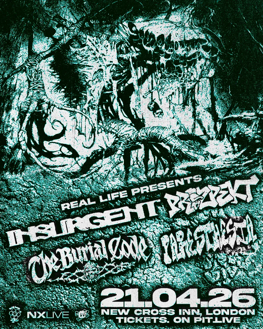 Insurgent // Prozpekt // The Burial Code // Paresthesia | Real Life @ New Cross Inn